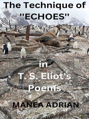 cover image of The Technique of ''Echoes'' in T. S. Eliot's Poems